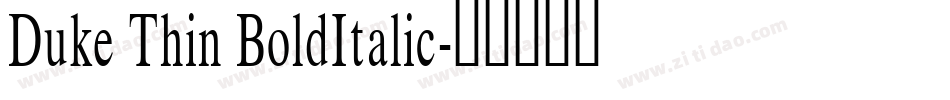Duke Thin BoldItalic字体转换